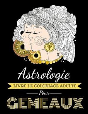 Astrologie Livre de Coloriage Adulte pour Gémeaux