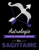 Astrologie Livre de Coloriage Adulte pour Sagittaire