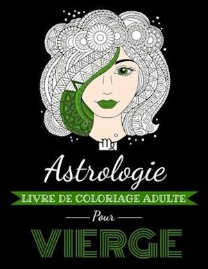 Astrologie Livre de Coloriage Adulte pour Vierge