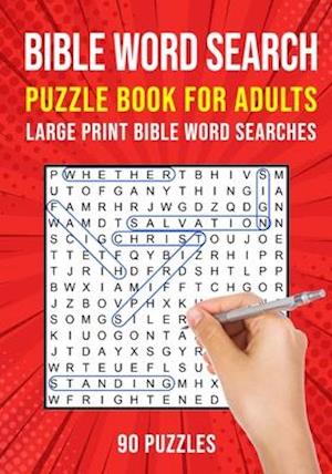Bible Word Search Puzzle Book for Adults: 90 Large Print Christian Word Find Puzzles