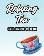 Relaxing Tea Coloring Book