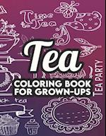 Tea Coloring Book For Grown-Ups