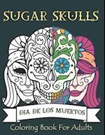 Sugar Skulls Coloring Book for Adults