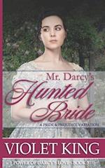 Mr. Darcy's Hunted Bride