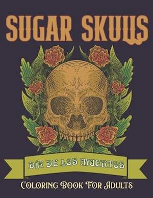 Sugar Skulls Coloring Book for Adults