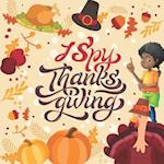 I Spy Thanksgiving: A Fun Guessing Game Picture Book for Kids. 
