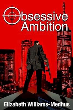 Obsessive Ambition