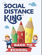 Social Distance King - Back To School