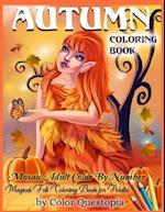 Autumn Coloring Book -Mosaic Adult Color By Number- Magical Fall Coloring Book For Adults
