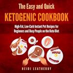 The Quick and Easy Ketogenic Cookbook