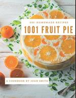 Oh! 1001 Homemade Fruit Pie Recipes