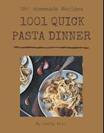 Oh! 1001 Homemade Quick Pasta Dinner Recipes