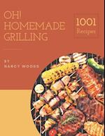 Oh! 1001 Homemade Grilling Recipes