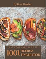 Oh! 1001 Homemade Holiday Finger Food Recipes