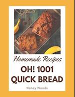 Oh! 1001 Homemade Quick Bread Recipes