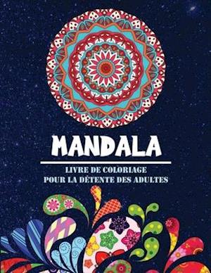 Mandala livre de coloriage pour la détente des adultes
