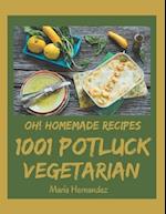 Oh! 1001 Homemade Potluck Vegetarian Recipes