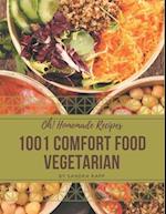 Oh! 1001 Homemade Comfort Food Vegetarian Recipes