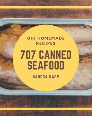 Oh! 707 Homemade Canned Seafood Recipes