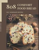 Oh! 808 Homemade Comfort Food Bread Recipes