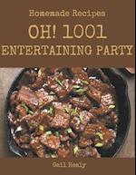 Oh! 1001 Homemade Entertaining Party Recipes