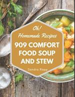 Oh! 909 Homemade Comfort Food Soup and Stew Recipes