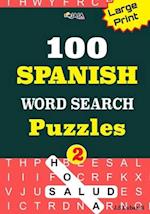 100 SPANISH WORD SEARCH Puzzles; Vol.2