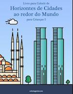 Livro para Colorir de Horizontes de Cidades ao redor do Mundo para Crianças 5