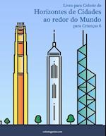 Livro para Colorir de Horizontes de Cidades ao redor do Mundo para Crianças 6