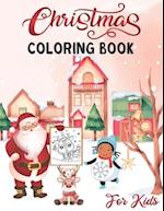 Christmas Coloring Book For Kids: Easy and Cute Christmas Holiday Coloring Designs for toddlers (8.5x11) 