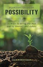 Planting Seeds Of Possibility