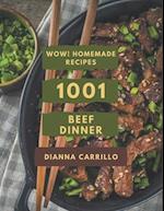 Wow! 1001 Homemade Beef Dinner Recipes