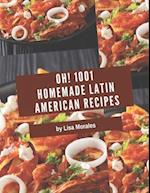 Oh! 1001 Homemade Latin American Recipes