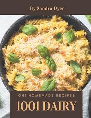 Oh! 1001 Homemade Dairy Recipes