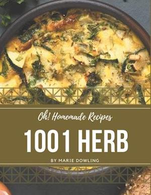 Oh! 1001 Homemade Herb Recipes