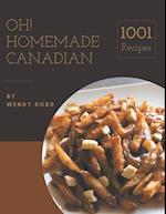 Oh! 1001 Homemade Canadian Recipes