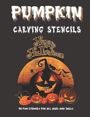 Pumpkin Carving Stencils: 50 Fun Stencils For All Ages and Skills (Halloween Crafts)