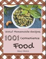 Wow! 1001 Homemade Convenience Food Recipes