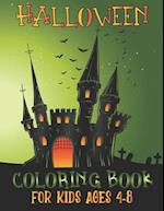 Halloween Coloring Book for Kids Ages 4-8: Kids Halloween Book, Children Coloring Workbooks for Kids: Boys, Girls and Toddlers Ages 4-8, Happy Hallowe