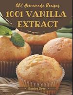 Oh! 1001 Homemade Vanilla Extract Recipes