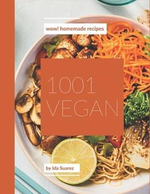 Wow! 1001 Homemade Vegan Recipes