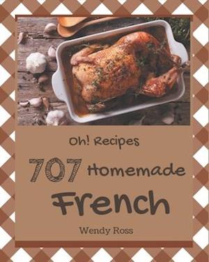 Oh! 707 Homemade French Recipes