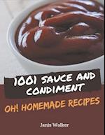 Oh! 1001 Homemade Sauce and Condiment Recipes