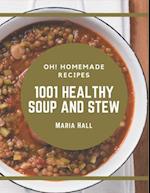 Oh! 1001 Homemade Healthy Soup and Stew Recipes