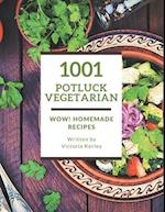 Wow! 1001 Homemade Potluck Vegetarian Recipes