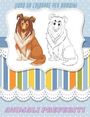 ANIMALI PREFERITI - Libro Da Colorare Per Bambini (Paperback) 