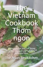 The Vietnam Cookbook Th&#417;m ngon