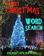 Merry Christmas Word Search: 120 Extra Large Print Entertaining Themed Puzzles 