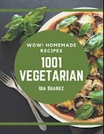 Wow! 1001 Homemade Vegetarian Recipes