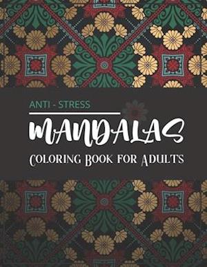 Mandalas Anti-stress - Coloring Book for Adults